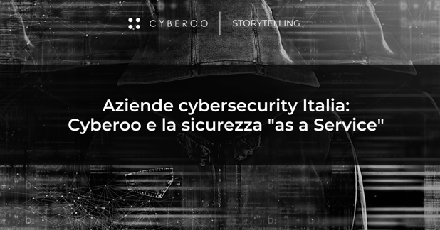 Aziende cybersecurity Italia: Cyberoo e la sicurezza